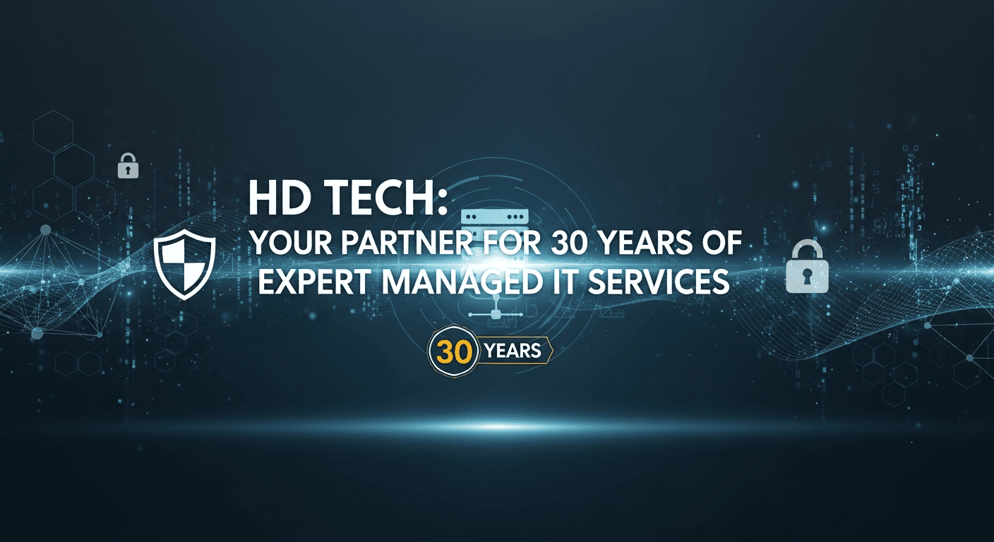 HD Tech: Your Partner for 30 Years of Expert Managed IT Services