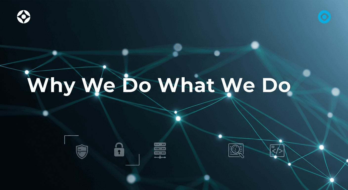 Why We Do What We Do